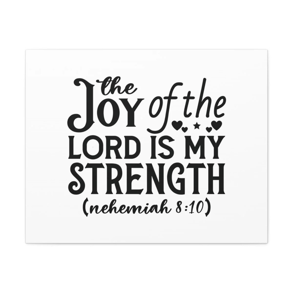 Scripture Walls My Strength Nehemiah 8:10 Hearts Bible Verse Canvas Christian